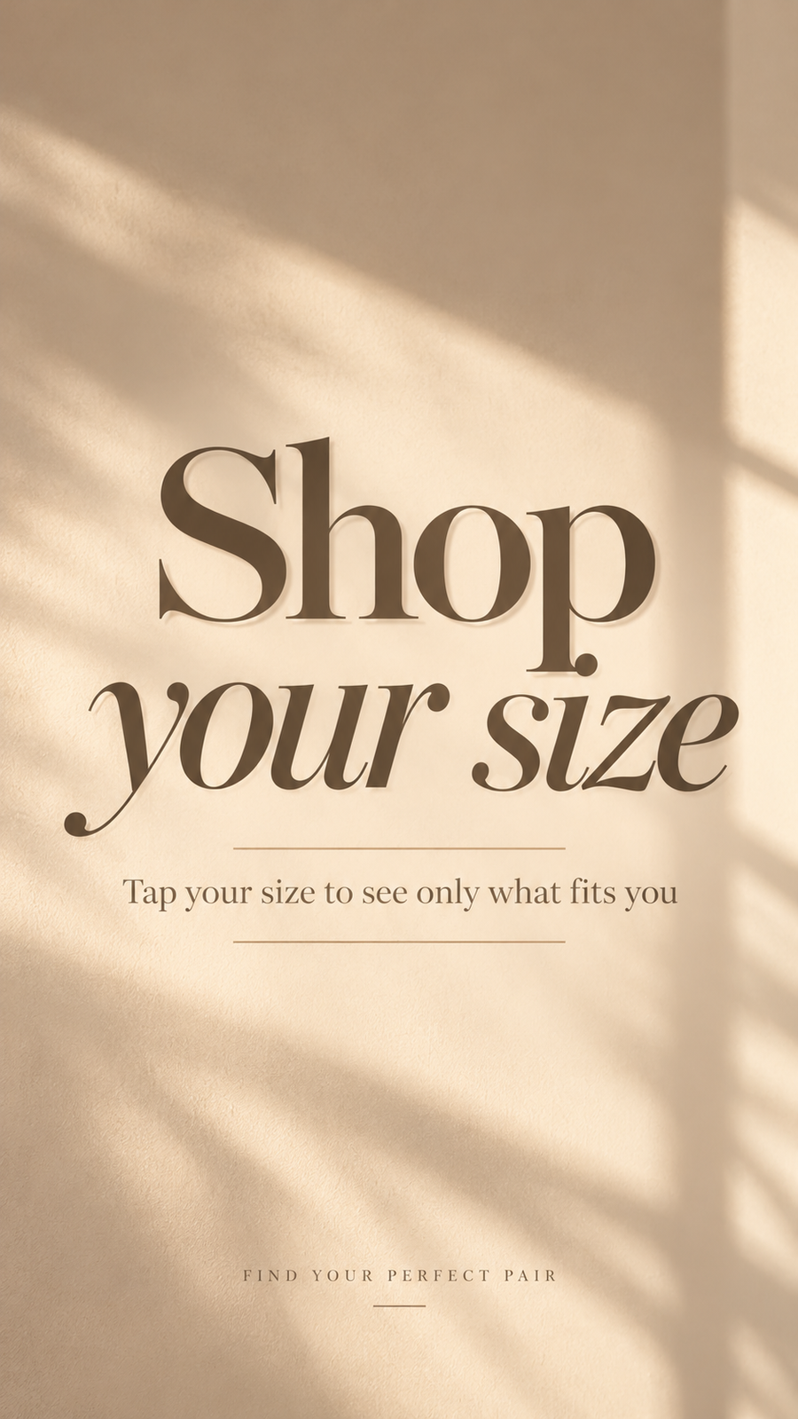 Find your pair in your size